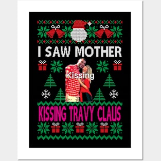 I saw mother kissing Travy Claus Posters and Art